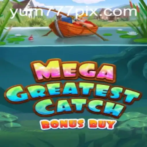 MegaGreatestCatchBonusBuy: O Novo Fenômeno no Mundo dos Jogos