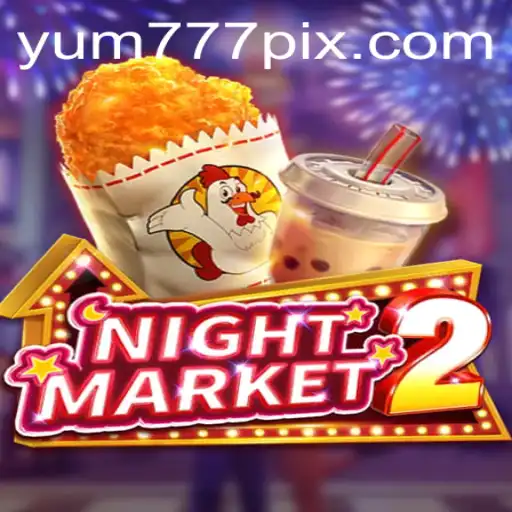 Descubra a Emoção do NightMarket2 com YUM777.COM